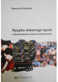 Ryzyko własnego życia