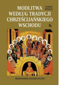 Modlitwa według tradycji chrześcijańskiego wschodu