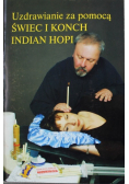 Uzdrawianie za pomocą świec i konch indian hopi