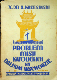 Problem misji katolickich na dalekim wschodzie 1939 r