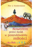 Rowerem przez świat w poszukiwaniu miłości