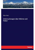 Untersuchungen über Wärme und Fieber