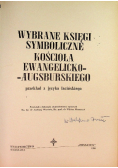 Wybrane księgi symboliczne Kościoła Ewangelicko  -Augsburskiego
