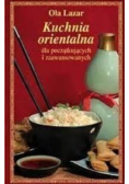 Kuchnia orientalna dla początkujących i zaawansowanych