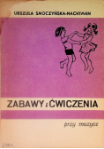 Zabawy i ćwiczenia przy muzyce