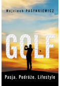 Golf. Pasja, podróże, lifestyle