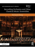 Recording Orchestra and Other Classical Music Ensembles