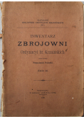 Inwentarz zbrojowni Ordynacyi hr Krasińskich 1909 r.