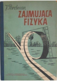 Zajmująca fizyka Tom I i II