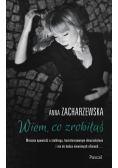 Wiem co zrobiłaś