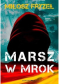 Marsz w mrok