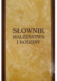 Słownik małżeństwa i rodziny