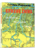Krwawe żniwa za Styrem Horyniem i Słuczą