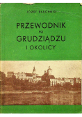 Przewodnik po Grudziądzu i okolicy
