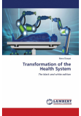 Transformation of the Health System