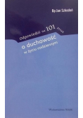 Odpowiedzi na 101 pytań o duchowosć w życiu codziennym