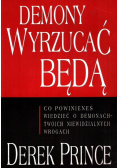 Demony wyrzucać będą