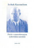 Pieśń o zamordowanym żydowskim narodzie