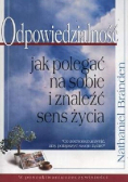 Odpowiedzialność jak polegać na sobie i znaleźć sens życia