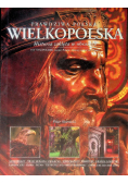 Prawdziwa Polska Wielkopolska NOWA