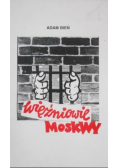 Więźniowie Moskwy