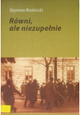 Równi ale niezupełnie