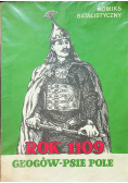 Komiks balistyczny Rok 1109  Głogów  psie pole