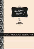 Twój modowy notatnik