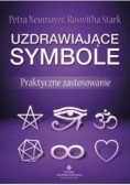 Uzdrawiające symbole. Praktyczne zastosowanie
