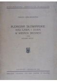 Plemiona słowiańskie nad Łabą i Odrą w wiekach średnich 1947 r