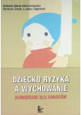 Dziecko ryzyka a wychowanie