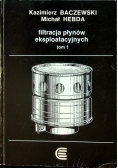 Filtracja płynów eksploatacyjnych tom 1