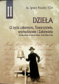 Dzieła o życiu zakonnym Towarzystwie wychodźstwie i Założycielu