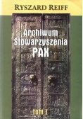 Archiwum Stowarzyszenia PAX Tom I
