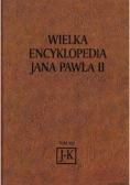 Wielka Encyklopedia Jana Pawła II Tom XIII J-K