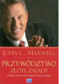 Maxwell John C. - Przywództwo : Złote zasady