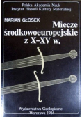 Miecze środkowoeuropejskie z X XV w