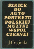 Szkice do auto portretu polskiej muzyki współczesnej