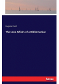 The Love Affairs of a Bibliomaniac
