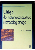 Wstęp do materiałoznawstwa stomatologicznego