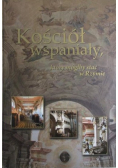 Kościół wspaniały który mógłby stać w Rzymie