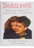 Dojrzewanie. Praktyczny poradnik dla nastolatków i ich rodziców