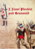 Z Ziemi Płockiej pod Grunwald