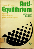Anti-Equilibrium kierunki badań, teoria systemów gospodarczych