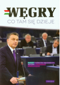 Węgry Co tam się dzieje