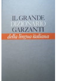Il grande dizionario garzanti della lingua italiana
