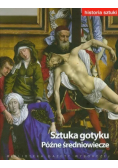 Historia sztuki  Tom VI Sztuka gotyku Późne średniowiecze