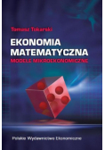 Ekonomia matematyczna Modele mikroekonomiczne