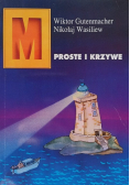 M proste i krzywe