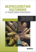 Bezpieczeństwo kulturowe w trakcie zmian społecznych